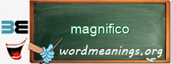 WordMeaning blackboard for magnifico